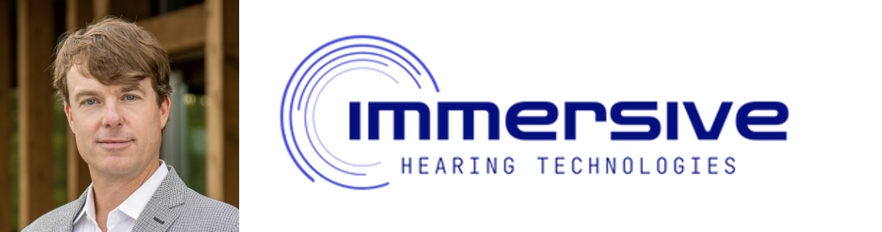 Founding Stories: Jeff Cummins of Immersive Hearing Technologies Aims to Enhance the Hearing Aid Experience